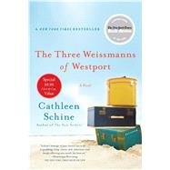 The Three Weissmanns of Westport A Novel