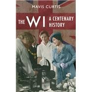 The WI A Centenary History