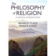 The Philosophy of Religion A Critical Introduction