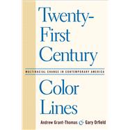 Twenty-First Century Color Lines