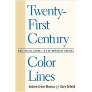 Twenty-First Century Color Lines