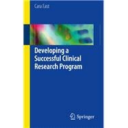 Developing a Successful Clinical Research Program