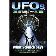 Ufos, Chemtrails, and Aliens