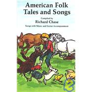 American Folk Tales and Songs