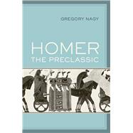 Homer the Preclassic