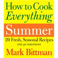 How to Cook Everything: Summer