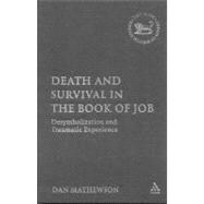 Death and Survival in the Book of Job Desymbolization and Traumatic Experience