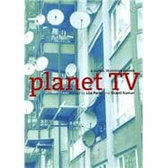 Planet TV : A Global Television Reader