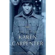 Little Girl Blue : The Life of Karen Carpenter