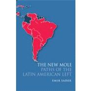 The New Mole Paths of the Latin American Left