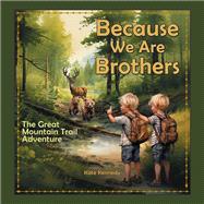 Because We Are Brothers