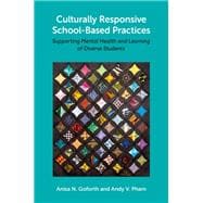 Culturally Responsive School-Based Practices Supporting Mental Health and Learning of Diverse Students