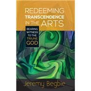 Redeeming Transcendence in the Arts