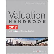2017 Valuation Handbook - U.S. Industry Cost of Capital