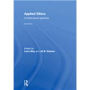 Applied Ethics: A Multicultural Approach