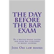 The Day Before the Bar Exam