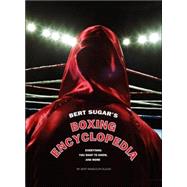 Bert Sugar's Boxing Encyclopedia