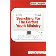 Searching for the Perfect Youth Ministry