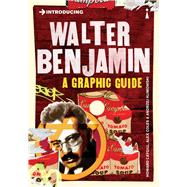 Introducing Walter Benjamin A Graphic Guide