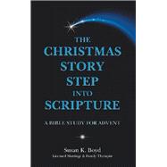 The Christmas Story Step into Scripture