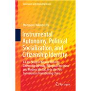 Instrumental Autonomy, Political Socialization, and Citizenship Identity
