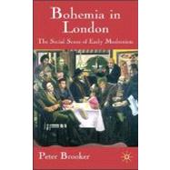 Bohemia in London The Social Scene of Early Modernism