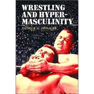 Wrestling and Hypermasculinity