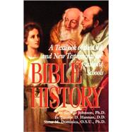 Bible History : A Textbook of the Old and New Testaments for Catholic Schools