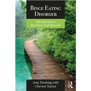 Binge Eating Disorder: The Journey to Recovery and Beyond