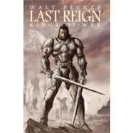 Last Reign:  Kings of War