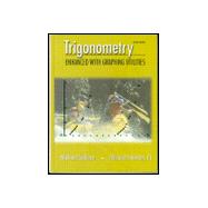 Trigonometry: Enhanced With Graphing Utilities