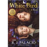 White Bird: A Novel Based on the Graphic Novel
