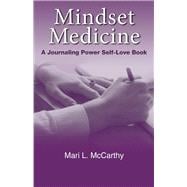 Mindset Medicine A Journaling Power Self-Love Book