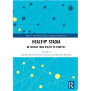 Healthy Stadia: An Insight from Policy to Practice
