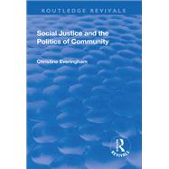 Social Justice and the Politics of Community