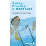 Surviving Prescribing: A Practical Guide