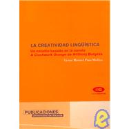 La Creatividad Linguistica / The Linguistic Creativity