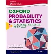 Mathematics for Cambridge International AS & A Level Oxford Probability & Statistics 1 for Cambridge International AS & A Level