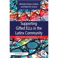 Supporting Gifted ELLs in the Latinx Community