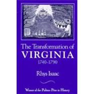 The Transformation of Virginia, 1740-1790