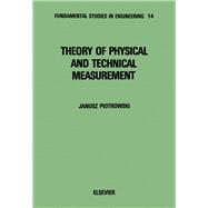 Theory of Physical and Technical Measurement