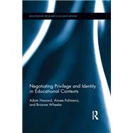 Negotiating Privilege and Identity in Educational Contexts