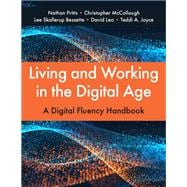 Living and Working in the Digital Age: A Digital Fluency Handbook