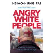 Angry White People