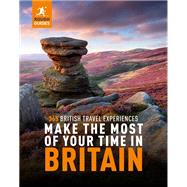Make the Most of Your Time in Britain