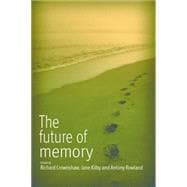 The Future of Memory