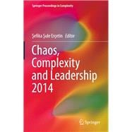 Chaos, Complexity and Leadership 2014