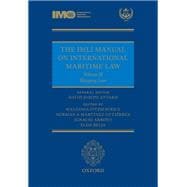 The IMLI Manual on International Maritime Law Volume II Shipping Law