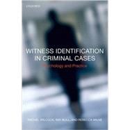 Witness Identification in Criminal Cases Psychology and Practice
