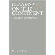 Clarissa on the Continent : Translation and Seduction